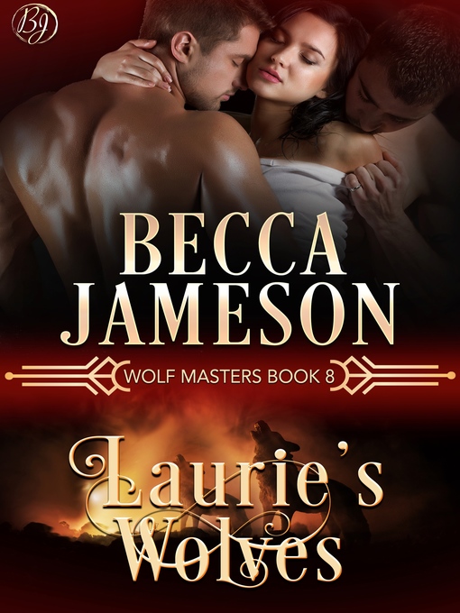 Title details for Laurie's Wolves by Becca Jameson - Wait list